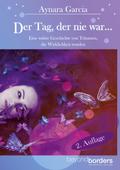 Der Tag, der nie war... 2. Auflage