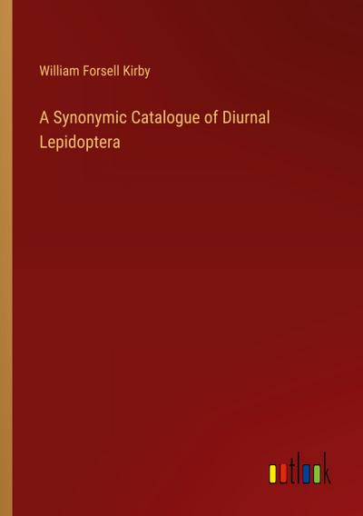 A Synonymic Catalogue of Diurnal Lepidoptera
