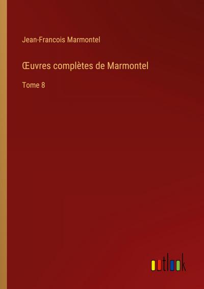 ¿uvres complètes de Marmontel