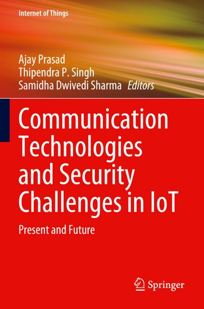 Communication Technologies and Security Challenges in IoT