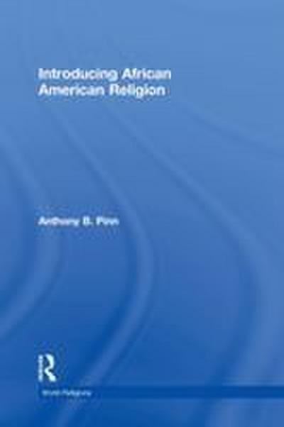 Introducing African American Religion