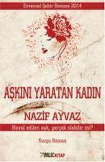 Askini Yaratan Kadin