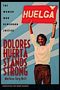 Dolores Huerta Stands Strong