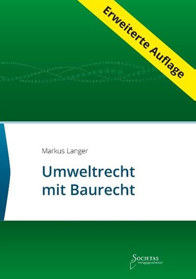 Umweltrecht mit Baurecht