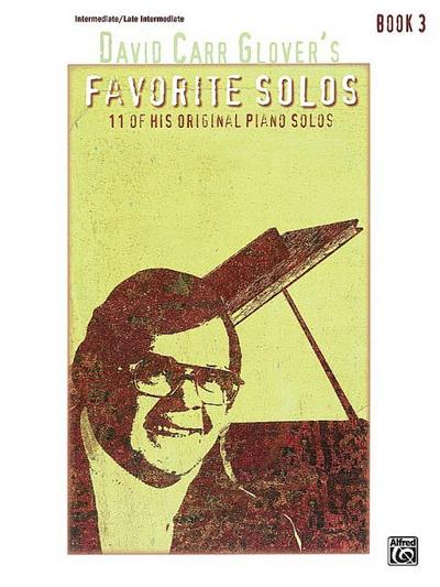 David Carr Glover’s Favorite Solos, Book 3