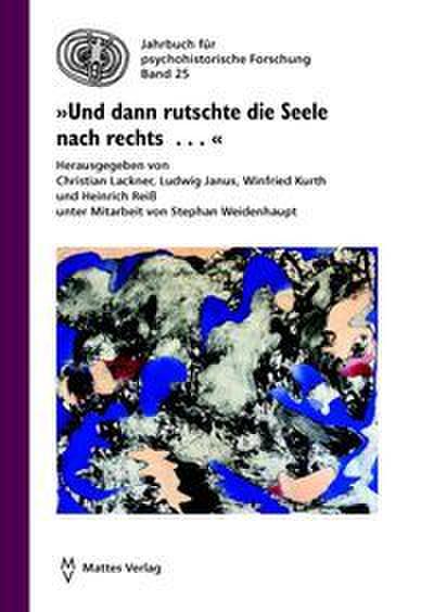 ’Und dann rutschte die Seele nach rechts . . .’