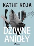 Dziwne anioly