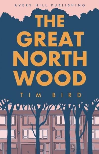 Bird, T: Great North Wood