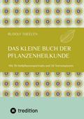 Das kleine Buch der Pflanzenheilkunde