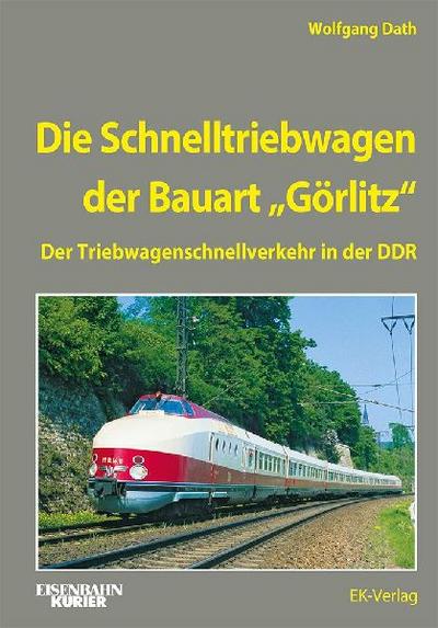 Die Schnelltriebwagen der Bauart Görlitz 