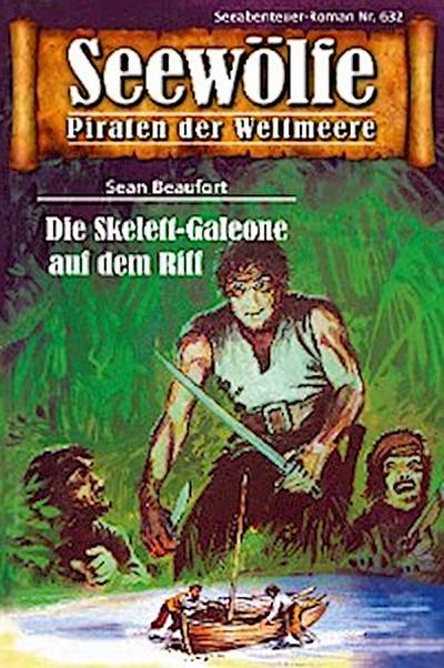 Seewölfe - Piraten der Weltmeere 632