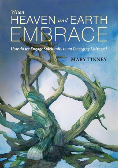 When Heaven and Earth Embrace