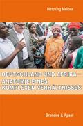 Deutschland und Afrika - Anatomie eines komplexen Verhältnisses