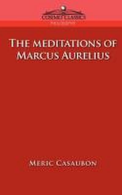 The Meditations of Marcus Aurelius