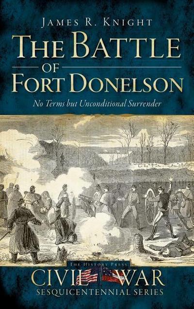 The Battle of Fort Donelson