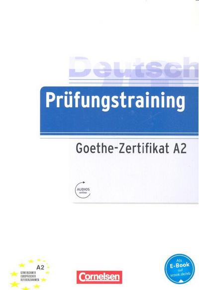 Prüfungstraining DaF A2 - Goethe-Zertifikat A2