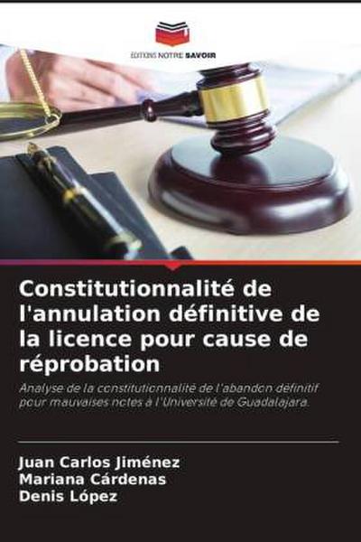 Constitutionnalité de l’annulation définitive de la licence pour cause de réprobation