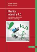 Plastics Industry 4.0 von Christian Hopmann | Ebook