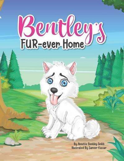 Bentley’s Fur-ever Home