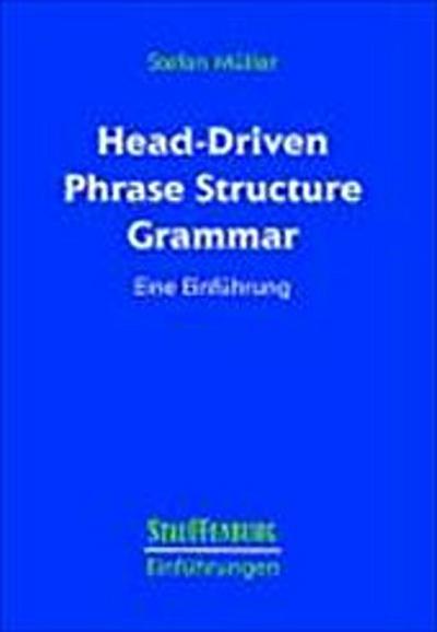 Müller, S: Head-Driven Phrase Structure Grammar