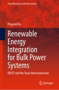 Renewable Energy Integration for Bulk Power System