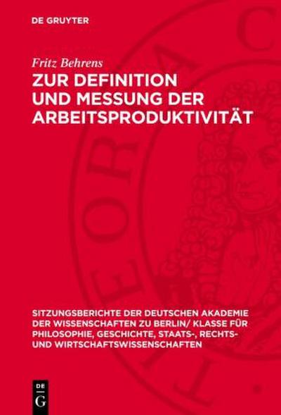 Zur Definition und Messung der Arbeitsproduktivität