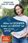 Alles ist schwer, bevor es leicht ist