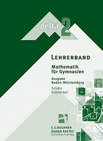 Delta, Ausgabe B für Baden-Württemberg 6. Schuljahr, Lehrerband