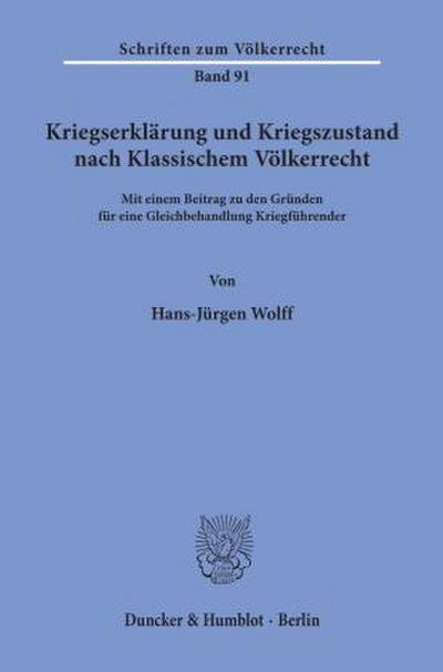 Kriegserklärung und Kriegszustand nach Klassischem Völkerrecht
