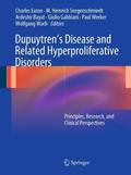 Dupuytren’s Disease and Related Hyperprolife