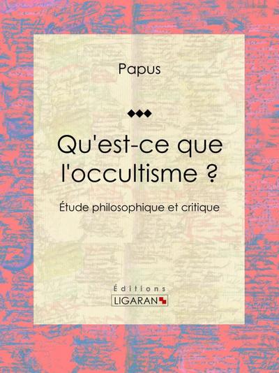 Qu’est-ce que l’occultisme ?