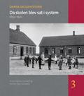 Da skolen blev sat i system