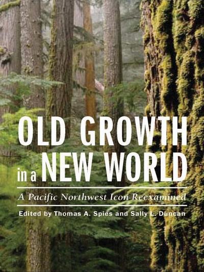 Old Growth in a New World