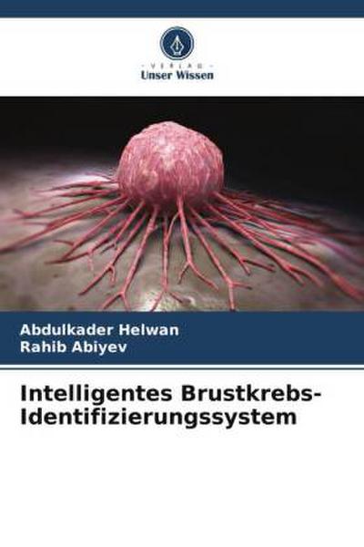 Intelligentes Brustkrebs-Identifizierungssystem