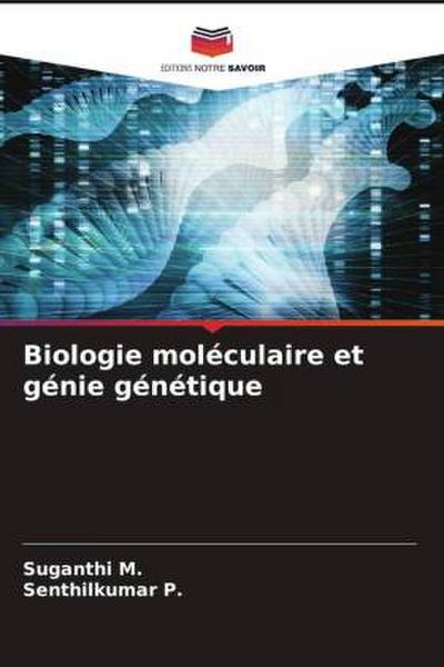 Biologie moléculaire et génie génétique