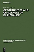 Opportunities and Challenges of Bilingualism