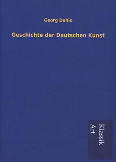 Geschichte der Deutschen Kunst