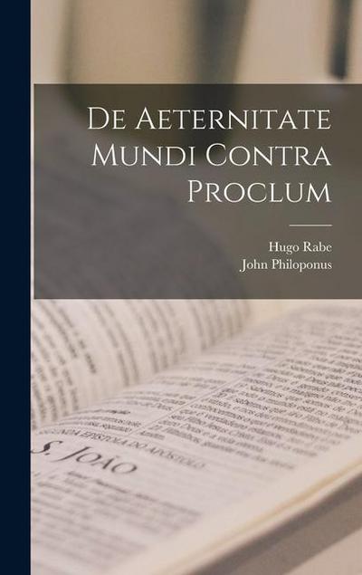 De Aeternitate Mundi Contra Proclum