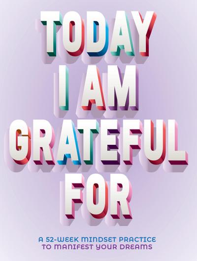 Today I Am Grateful for