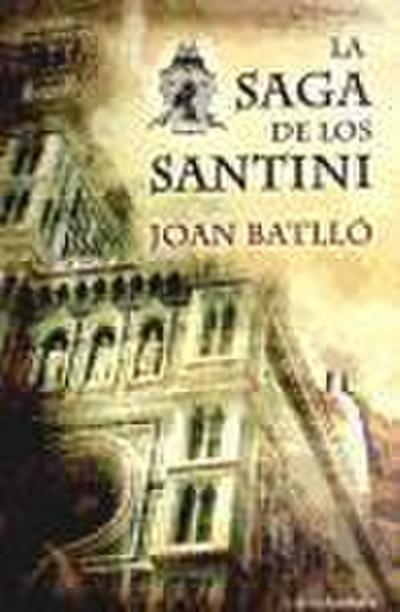 LA SAGA DE LOS SANTINI