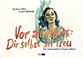 Vor allem eins: Dir selbst sei treu