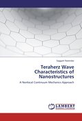 Teraherz Wave Characteristics of Nanostructures