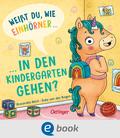 Weißt du, wie Einhörner in den Kindergarten gehen?