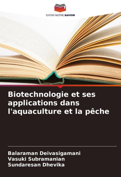 Biotechnologie et ses applications dans l’aquaculture et la pêche