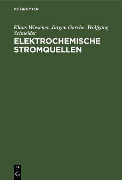 Elektrochemische Stromquellen
