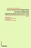 Aktenedition über den Wilhelmsbader Freimaurer-Kon