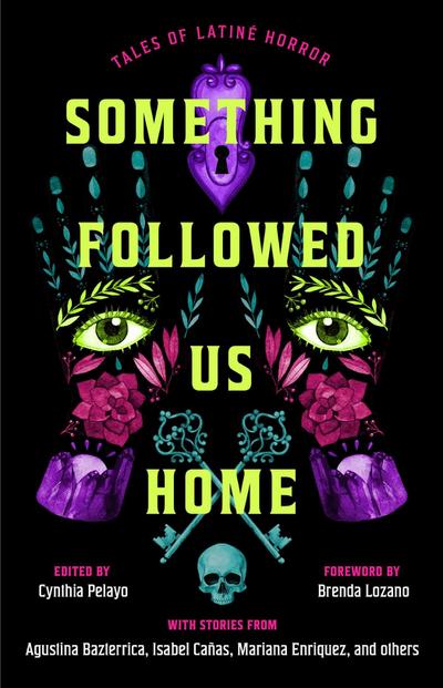 Something Followed Us Home