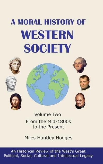 A Moral History of Western Society - Volume Two