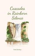 Cascades in Rainborn Silence