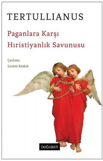 Paganlara Karsi Hiristiyanlik Savunusu